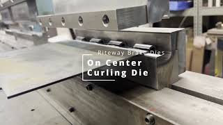 Riteway Brake Dies  On Center Curling Die [upl. by Htebazie]