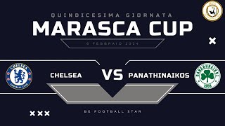 CHELSEA vs PANATHINAIKOS  15° GIORNATA  Marasca Cup [upl. by Debora]