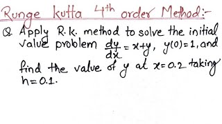 Runge kutta method of 4th order  Runge kutta method numerical methods [upl. by Hortensia77]