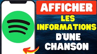 Comment Afficher Les Informations Dune Chanson Sur Spotify [upl. by Spanos]