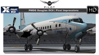 XPlane PMDG Douglas DC6  First Impressions [upl. by Ani]