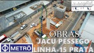 OBRAS LINHA 15 PRATA METRÔ  MONOTRILHO  ATUALIZAÇÕES [upl. by Cicely]