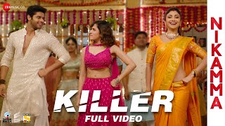 Killer  Full Video  Nikamma  Shilpa Shetty Abhimanyu D Shirley S  Mika Singh Amaal M Kumaar [upl. by Teddy]