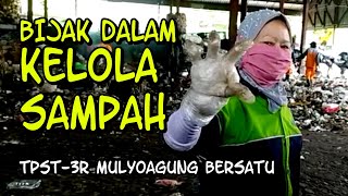 TPST 3R MULYOAGUNG BERSATU Bijak Dalam Kelola Sampah [upl. by Alikee]