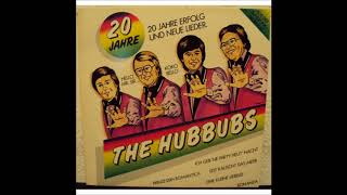 THE HUBBUBS 20 JAHRE ERFOLG UND NEUE LIEDER aus den 70ern [upl. by Zimmer]