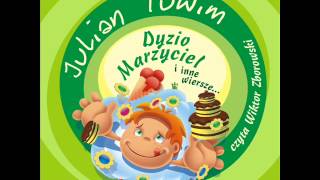 Wiersze dla dzieci  Julian Tuwim  Gdyby czyta Wiktor Zborowski [upl. by Douglas]