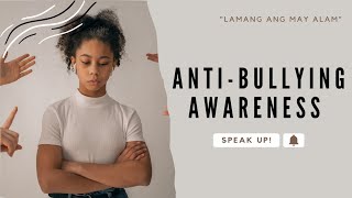 quotLamang ang may alamquot  AntiBullying Awareness [upl. by Hamehseer]