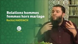 Relations hommes femmes hors mariage 27  Rachid Haddach [upl. by Eixirt317]