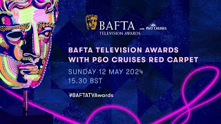 BAFTA Television Awards with PampO Cruises  Red Carpet Show [upl. by Sabra]