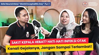 SAKIT KEPALA HEBAT HATIHATI INFEKSI OTAK Feat SHAHNAZ SOEHARTONO [upl. by Dragone211]