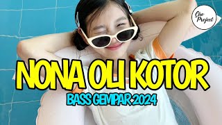 BASS GEMPAR 2024😅 NONA OLI KOTOR  REMIX VIRAL TERBARU [upl. by Eneluj]