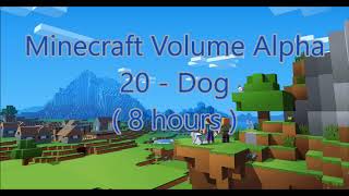 C418  Dog  Minecraft Volume Alpha 20   8 hours [upl. by Merola738]