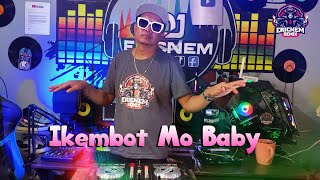 Ikembot Mo Baby Budots Remix  Dj Ericnem [upl. by Netsrijk]