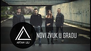 Artan Lili  Novi zvuk u gradu [upl. by Danas]