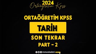 ORTAÖĞRETİM KPSS TARİH SON TEKRAR PART  2 [upl. by Siberson489]