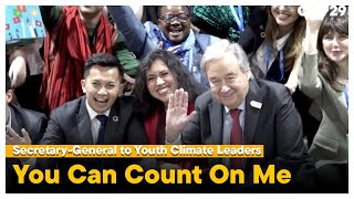 You Can Count On Me UN SecretaryGeneral Tells Youth Climate Activists at COP29 [upl. by Lorant776]