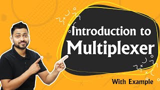 Introduction to Multiplexer  What are Multiplexers  Digital Electronics [upl. by Allemat]