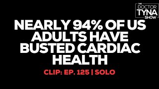 Nearly 94 of US Adults Have Busted Cardiac Health [upl. by Albion]