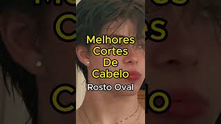 Cortes de Cabelo para Rosto Oval 2023 cabelo rosto shorts short glowup autoestima dicas [upl. by Other]