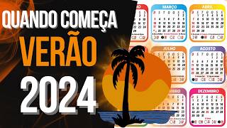 Quando começa o VERÃO 2024  Quando inicia o VERÃO 2024 [upl. by Daj]