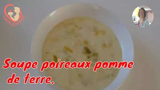 Soupe Poireaux Pommes De Terre En Petits Tronçons [upl. by Sualokcin]