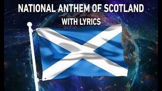 National Anthem of Scotland  Flower of Scotland With lyrics [upl. by Artinahs]