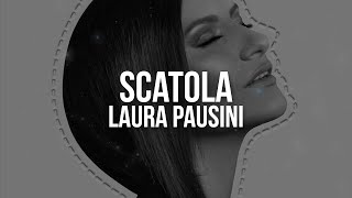 Laura Pausini  Scatola Testo  Lyrics [upl. by Trofmoc]