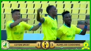 Coton Sport vs Mamelodi Sundowns 1  3 Highlights CAF Champions League [upl. by Elohcim]