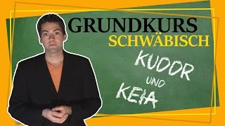 Wir können alles außer Hochdeutsch  Kuddr ond Keia  Grundkurs Schwäbisch [upl. by Ranzini738]