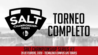 SALT Championship Series 7  Torneo Completo [upl. by Archie]