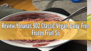 Review Yonanas 902 Classic Vegan DairyFree Frozen Fruit Soft Serve Maker Includes 36 Recipes 200 [upl. by Nahtnanhoj]