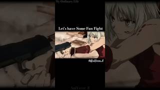 Lets have Some Fun Fight「AMV」My Ordinary Life x Anime [upl. by Llenrep]