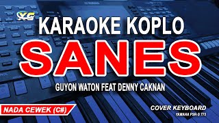 GuyonWaton x Denny Caknan  Sanes Karaoke Lirik Tanpa Vokal Nada Wanita [upl. by Nami]