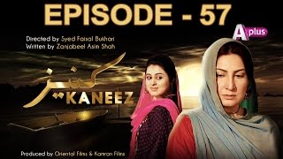 Kaneez  Episode 57  A Plus CE1 [upl. by Gelya691]