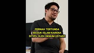 HANNY KRISTIANTO PERNAH TERTUNDA MASUK ISLAM KARENA DITIPU OLEH OKNUM USTADZ [upl. by Ys]