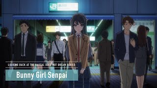 Rascal Does Not Dream Series  Bunny Girl Senpai Arc [upl. by Streeto]