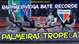 Debate analisa o empate do Palmeiras com Fortaleza e Raphael Veiga bater mais um recorde [upl. by Filide390]