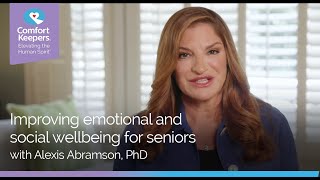 Dr Alexis Abramson Improving Emotional and Social Wellbeing for Seniors [upl. by Gay]