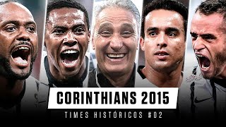 CORINTHIANS 2015  Times Históricos 02 [upl. by Gaidano]