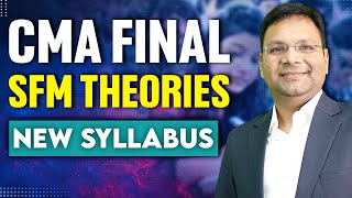 CMA Final SFM Theories Revision Marathon  New Syllabus  CA Satish Jalan Sir [upl. by Rad]