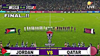 🔴LIVE FINAL QATAR‼️Jordan Vs Qatar Afc Asian Cup Qatar 2024 [upl. by Kettie361]