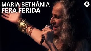 Maria Bethânia  quotFera Feridaquot  Carta de Amor Ao Vivo [upl. by Olegna]