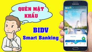 Cách Lấy Lại Mật Khẩu BIDV Smart Banking Khi Quên Chi Tiết [upl. by Ibok898]