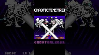 Official ChaoticTimeTrio phases3 fight by Team Chaotic undertale chaotictimetrio catoptroprocide [upl. by Maynord338]