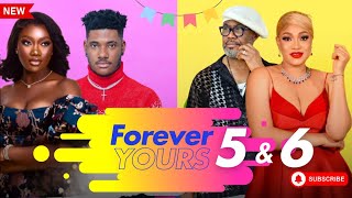 FOREVER YOURS 5amp6 New Movie CHIDI DIKE CHINYERE NNEBE amp QUEENETH HERBERT 2024 Movie [upl. by Ahtrim]