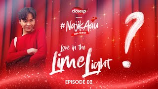 NajikAau  Closeup Nepals Web Series I Episode 2 I Love in The Limelight I [upl. by Leontina]