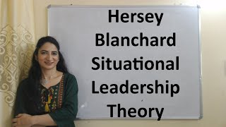 Hersey Blanchard Situational Leadership Theory [upl. by Naarah510]