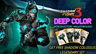 Free quotShadow Colossusquot Set  Deep Color Event Introductory Walkthrough  Shadow Fight 3 [upl. by Ynoep108]