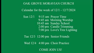 Oak Grove Moravian Church December 1 2024 Scripture and Sermon [upl. by Nirol]