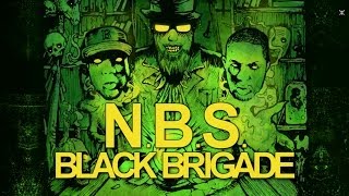 NBS  BLACK BRIGADE PRODUCED BY AZASCARCITYBP [upl. by Cila]